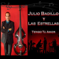 Julio Badillo Y Las Estrellas - Tengo Tu Amor