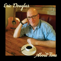 Eric Douglas - About Time