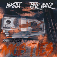 Hustla - Mob Ties (feat. Tone Gunz) (Explicit)