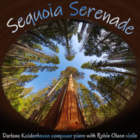 Darlene Koldenhoven - Sequoia Serenade (feat. Robin Olson)