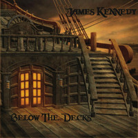 James Kennedy - Below the Decks
