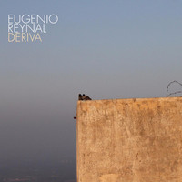 Eugenio Reynal - Deriva (Explicit)
