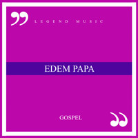 Gospel Lakay - Edem Papa