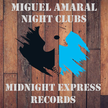 Miguel Amaral - Night clubs