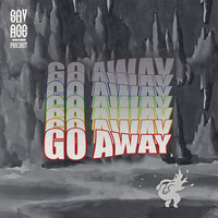 Savage Project - Go Away