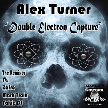 Alex Turner - Double Electron Capture