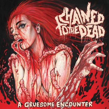 Chained to the Dead - A Gruesome Encounter