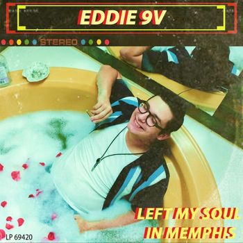 Eddie 9V - Left My Soul in Memphis