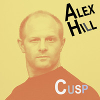 Alex Hill - Cusp