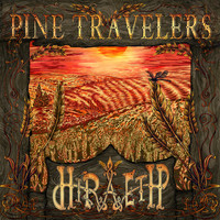 Pine Travelers - Hiraeth