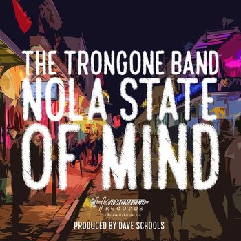 The Trongone Band - NOLA State of Mind