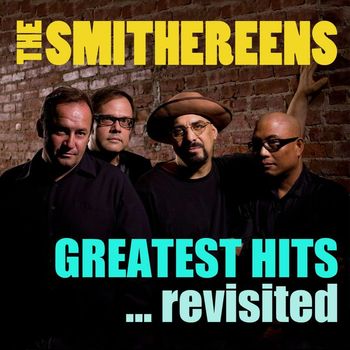 The Smithereens - Greatest Hits... Revisited
