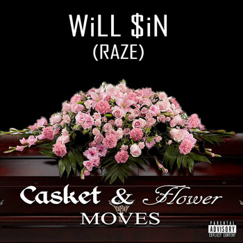Raze - Casket & Flower Moves (Explicit)