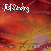 Just Standing - Look to the Sky