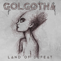 Golgotha - Land of Defeat