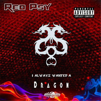 Red Psy - I Always Wanted a Dragon