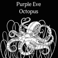 Purple Eve - Octopus (Explicit)
