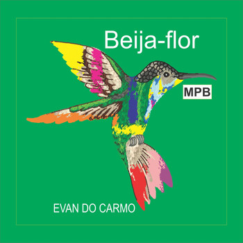 Evan do Carmo - Beija-Flor
