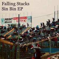 Falling Stacks - Sin Bin EP
