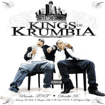 Pancho T.N.T & Double X - Kingz of Krumbia (Explicit)