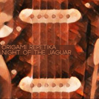 Origami Repetika - Night of the Jaguar
