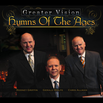 Greater Vision - Hymns of the Ages