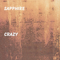 Sapphire - Crazy