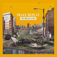 Trace Repeat - The Oaktown Sound
