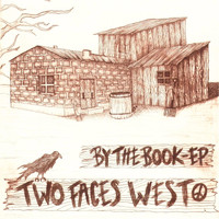 Two Faces West - By the Book - EP