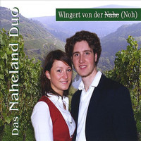 Das Naheland Duo - Wingert Von Der Nahe (Noh)