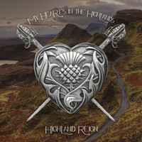 Highland Reign - My Hearts in the Highlands