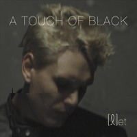 LET - A Touch of Black