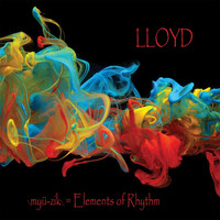 Lloyd - Myü-Zik: Elements of Rhythm