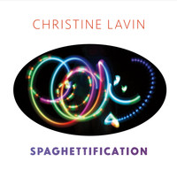 Christine Lavin - Spaghettification