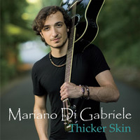 Mariano Di Gabriele - Thicker Skin
