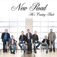 New Road - He's Coming Back