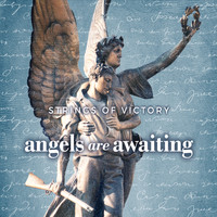 Strings of Victory - Angels Are Awaiting