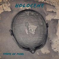 Holocene - State of Mind