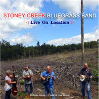 Stoney Creek Bluegrass Band - Live on Location