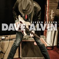 Dave Alvin - Eleven Eleven Bonus Tracks