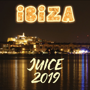 Various Artists - Ibiza Juice 2019