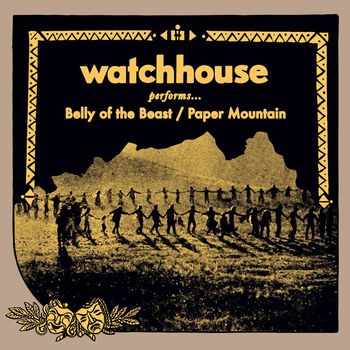 Watchhouse - Belly of the Beast / Paper Mountain