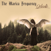 The Marica Frequency - Delicate