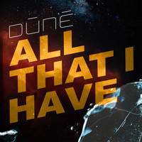 Dúné - All That I Have