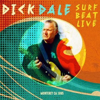 Dick Dale - Surf Beat Live, Monterey CA 1995