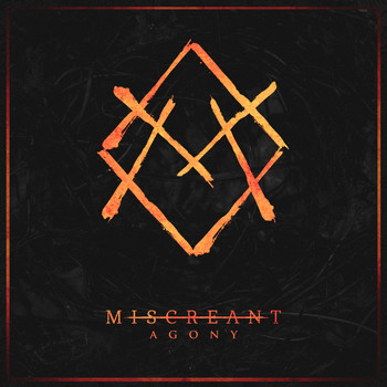 Miscreant - Agony