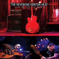 The Reverend Horton Heat - Live at The Fillmore
