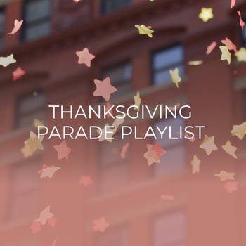 Various Artists - Thanksgiving Parade Playlist