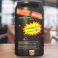 Basti MNML - Detonate EP