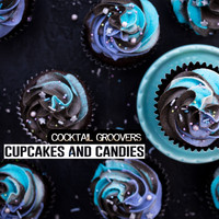 Cocktail Groovers - Cupcakes and Candies